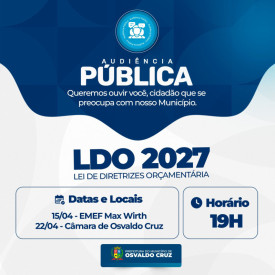 Prefeitura de Osvaldo Cruz realiza audiÃªncias pÃºblicas de elaboraÃ§Ã£o da Lei de Diretrizes OrÃ§amentÃ¡rias (LDO) 2027