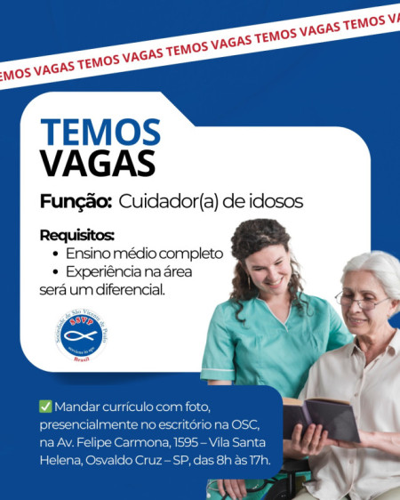 Lar SÃ£o Vicente de Paulo de OC abre vaga para Cuidador de Idosos
