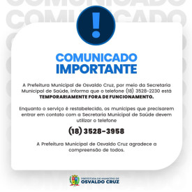 Secretaria de SaÃºde de Osvaldo Cruz informa instabilidade em telefone e divulga nÃºmero provisÃ³rio