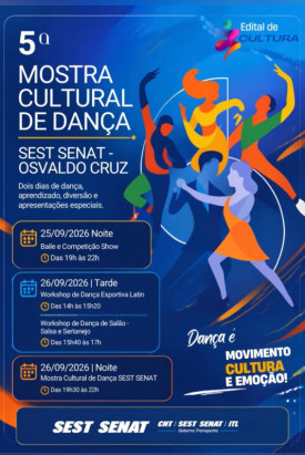 5Âª Mostra Cultural SEST SENAT: Baile-Show e Workshops em Osvaldo Cruz neste fim de semana