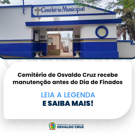 CemitÃ©rio de Osvaldo Cruz recebe manutenÃ§Ã£o antes do Dia de Finados