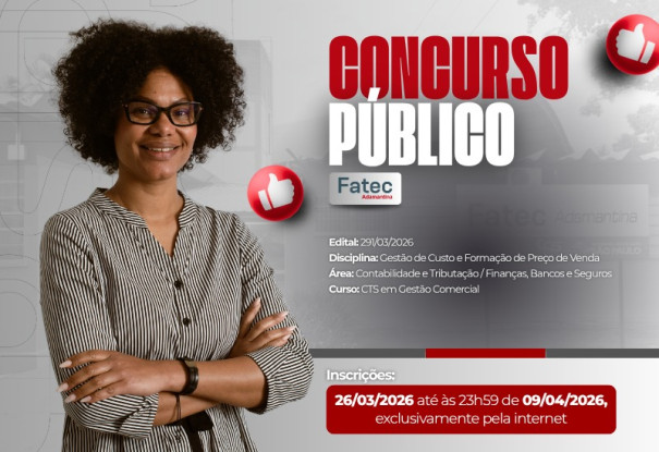 Oportunidade: Fatec Adamantina abre concurso para professores em três disciplinas