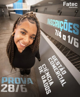 Fatec oferece vagas para GestÃ£o Comercial e CiÃªncia de Dados no Vestibular 2026 