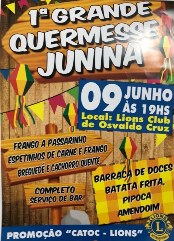 Lions Clube de Osvaldo Cruz promove a 1 Grande Quermesse Junina