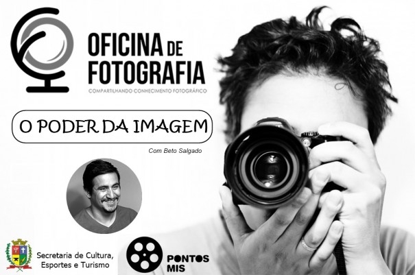 Secretaria de Cultura, Esportes e Turismo traz para OC uma oficina de fotografia