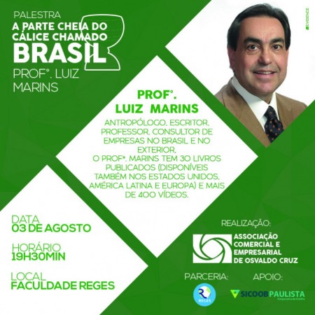 A Aceoc e a Faculdade Reges, com apoio do Sicoob Paulista, trazem para Osvaldo Cruz o renomado professor Luiz Marins